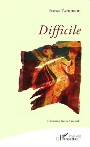 Difficile - Zaphiriou Stavros ; Kaminski Janine
