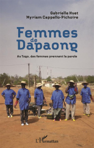 Femmes de Dapaong - Huet Gabrielle ; Cappello-Pichoire Myriam