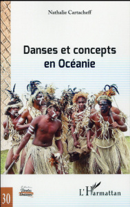 Danses et concepts en Océanie - Cartacheff Nathalie