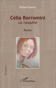 Célia Borromini. La rouquine - Guérin Richard