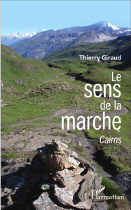 Le sens de la marche. Cairns - Giraud Thierry