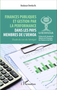 Finances publiques et gestion par la performance dans les pays membres de l'UEMOA. Etude du cas du S - Demba Ba Boubacar ; Ba Amadou