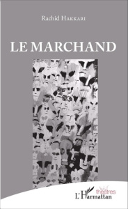 Le marchand - Hakkari Rachid
