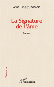 La signature de l'âme - Tanguy Taddonio Anne