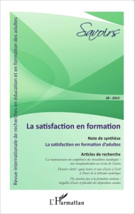 Savoirs N° 38/2015 : La satisfaction en formation - Amoureux Pierrot ; Bros Frédérique ; Mazereau Phil