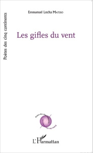 Les gifles du vent - Locha Mateso Emmanuel