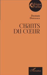 Chants du coeur - Doukaga Destinée
