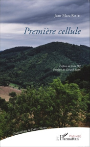 Première cellule - Roth Jean-Marc ; Dif Jean ; Santi Gérard ; Giletto