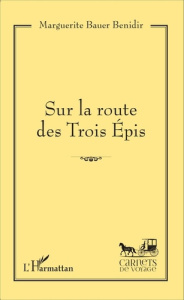 Sur la route des Trois Epis - Bauer Benidir Marguerite