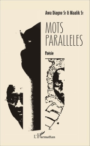 Mots parallèles - Sy Awa Diagne ; Sy Maalik