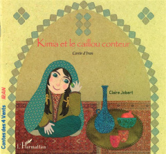 Kimia et le caillou conteur - Jobert Claire