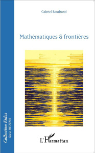 Mathématiques & frontières - Baudrand Gabriel