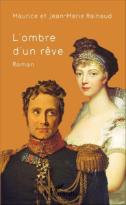 L'ombre d'un rêve - Rainaud Maurice ; Rainaud Jean-Marie