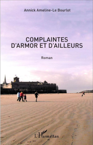 Complaintes d'Armor et d'ailleurs - Ameline-Le Bourlot Annick