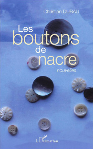 Les boutons de nacre - Dubau Christian
