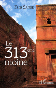 Le 313ème moine - Sambe Fara