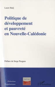 Politique de développement et pauvreté en Nouvelle-Calédonie - Hadj Laure ; Paugam Serge