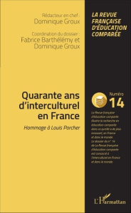 Raisons, comparaisons, éducations N° 14, mars 2016 : Quarante ans d'interculturel en France. Hommage - Barthélemy Fabrice ; Groux Dominique
