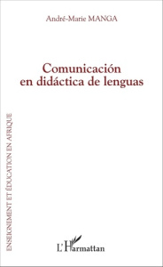 Comunicación en didáctica de lenguas - Manga André-Marie
