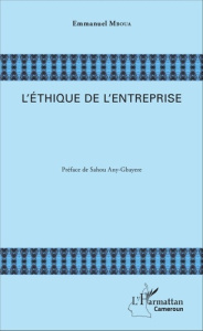 L'éthique de l'entreprise - Mboua Emmanuel ; Any-Gbayere Sahou