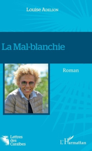 La Mal-blanchie - Adelson Louise