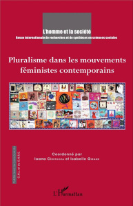 L'Homme et la Société N° 198, 2015/4 : Pluralisme dans les mouvements féministes contemporains - Cîrstocea Ioana ; Giraud Isabelle