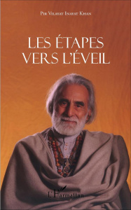 Les étapes vers l'éveil - Inayat Khan Pir Vilayat ; Badawi Kheireddine