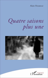 Quatre saisons plus une - Hoareau Alain