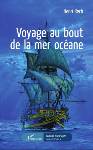 Voyage au bout de la mer océane - Rech Henri