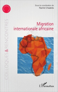 Migration internationale africaine - Chaabita Rachid
