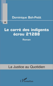 Le carré des indigents, écrou 21288 - Boh-Petit Dominique