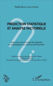 Prédiction statistique et analyse factorielle. Notes de cours à l'usage des étudiants en Psychologie - Banza Lenge Kikwike Paulin