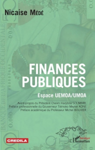 Finances publiques. Espace UEMOA/UMOA - Médé Nicaise ; Soumare Hadjibou ; Kone Tiémoko Mey