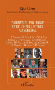 Figures du politique et de l'intellectuel au Sénégal - Samb Djibril