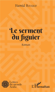 Le serment du figuier - Boukrif Hamid