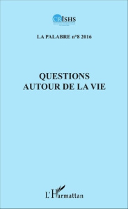 Questions autour de la vie. La Palabre n°8 - Ake Jean Patrice