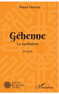 Géhenne. La spoliation - Dimane Yanna