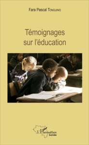 Témoignages sur l'éducation - Tonguino Fara Pascal