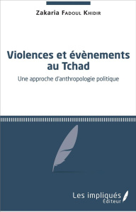 Violences et évènements au Tchad - Fadoul Khidir Zakaria