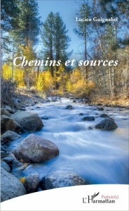 Chemins et sources - Guignabel Lucien