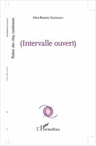 Intervalle ouvert - Georgescu Irina-Roxana