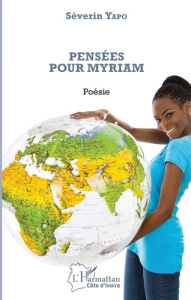 Pensées pour Myriam - Yapo Séverin