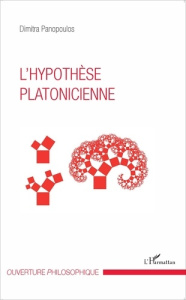 L'hypothèse platonicienne - Panopoulos Dimitra