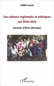 Les cultures régionales et ethniques aux Etats-Unis. Souvenirs d'Outre-Atlantique - Kiangu Sindani