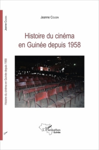 HISTOIRE DU CINEMA EN GUINEE DEPUIS 1958 - COUSIN JEANNE