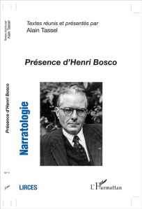 Narratologie N° 11 : Présence d'Henri Bosco - Tassel Alain