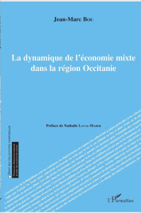 La dynamique de l'économie mixte dans la région Occitanie - Bou Jean-Marc ; Laval-Mader Nathalie