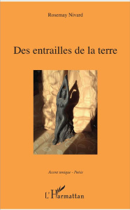 Des entrailles de la terre - Nivard Rosemay