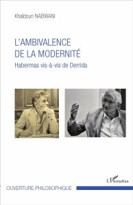 L'ambivalence de la modernité. Habermas vis-à-vis de Derrida - Nabwani Khaldoun
