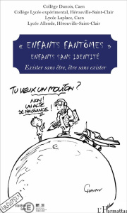 Enfants fantômes Enfants sans identité. Exister sans être, être sans exister - Badinter Robert ; Vallaud-Belkacem Najat ; Dumont